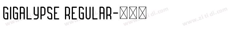 Gigalypse Regular字体转换